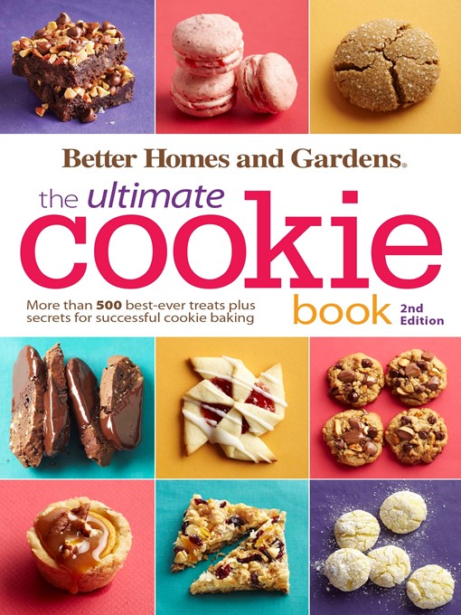 Title details for Better Homes and Gardens the Ultimate Cookie Book by Better Homes and Gardens - Available